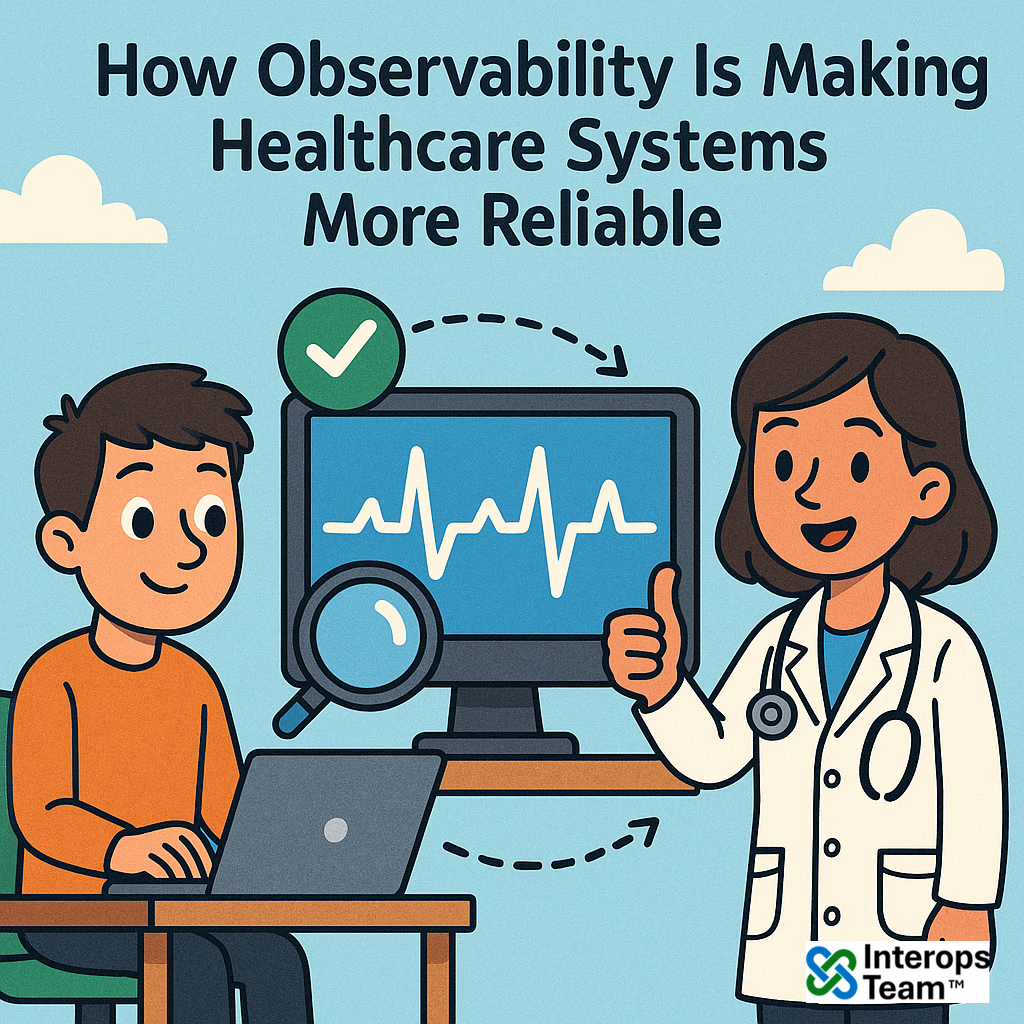 How Observability Is Making Healthcare Systems More Reliable
