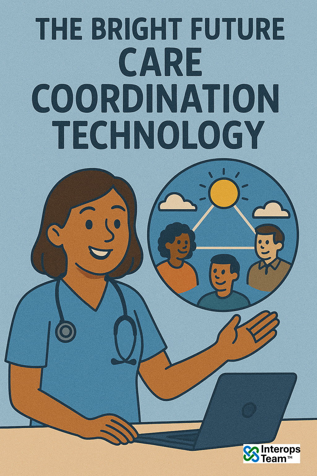 The Bright Future of Care Coordination Technology