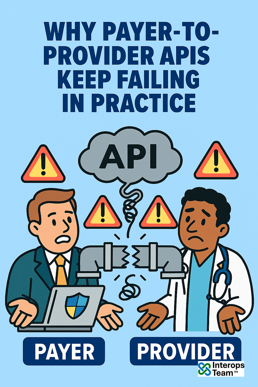 Why Payer-to-Provider APIs Keep Failing in Practice